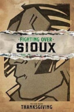 Fighting Over Sioux Fighting Over Sioux