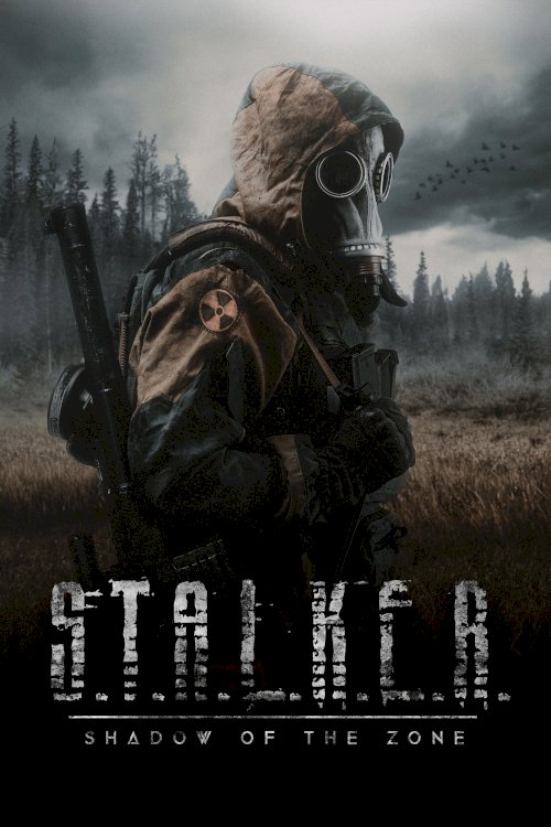 S.T.A.L.K.E.R. Shadow of the Zone S.T.A.L.K.E.R. Shadow of the Zone