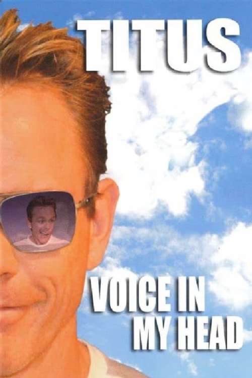Christopher Titus: Voice in my Head Christopher Titus: Voice in my Head