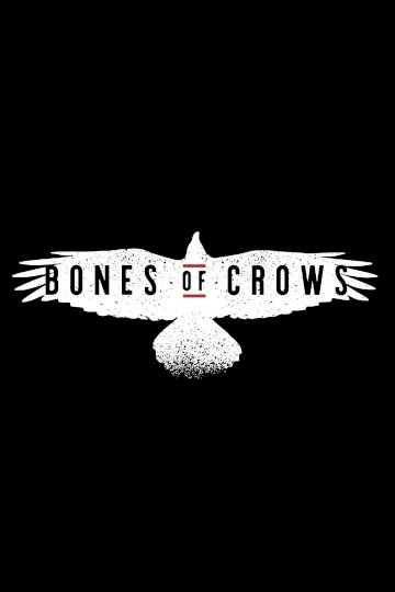 Bones of Crows Bones of Crows