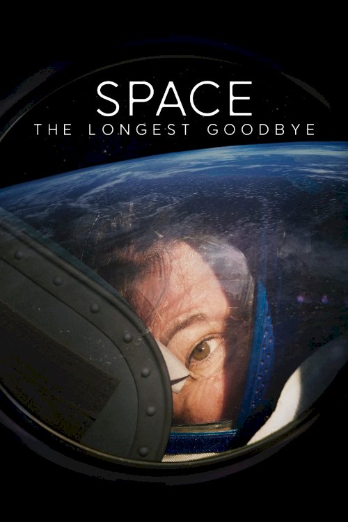 Space: The Longest Goodbye Space: The Longest Goodbye