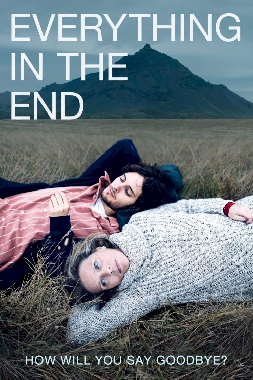 Everything in the End Everything in the End