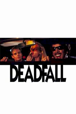 Deadfall Deadfall