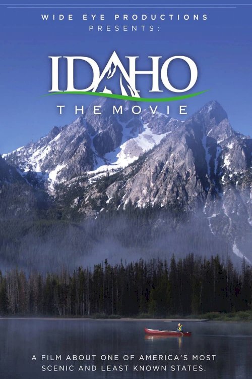 Idaho: The Movie Idaho: The Movie