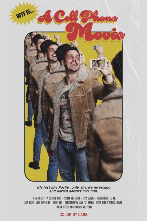 A Cell Phone Movie A Cell Phone Movie