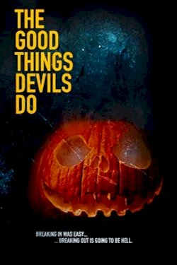 The Good Things Devils Do The Good Things Devils Do