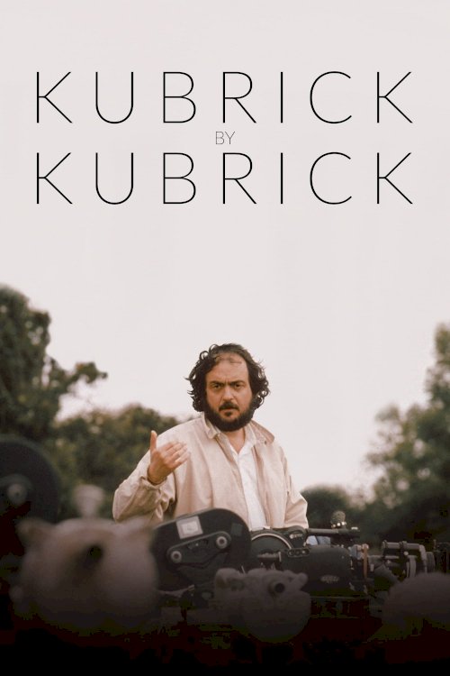 Kubrick by Kubrick Kubrick by Kubrick