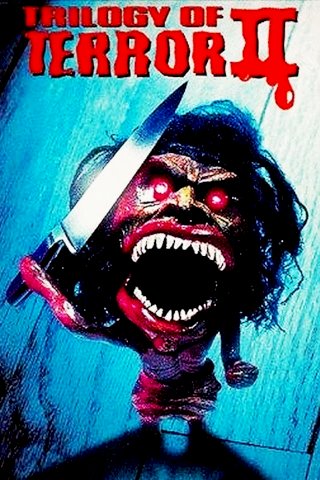 Trilogy of Terror II Trilogy of Terror II