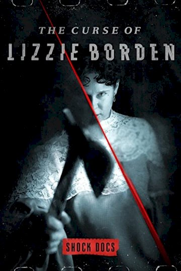 The Curse of Lizzie Borden The Curse of Lizzie Borden