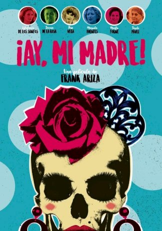 ¡Ay, mi madre! ¡Ay, mi madre!