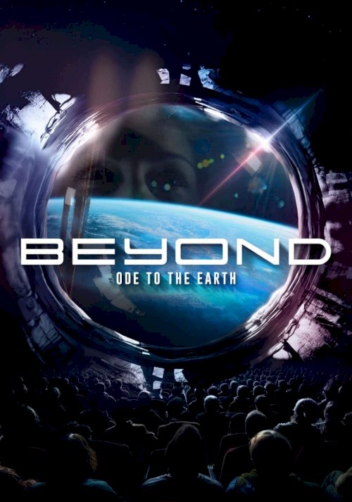 Beyond, ode to the Earth Beyond, ode to the Earth
