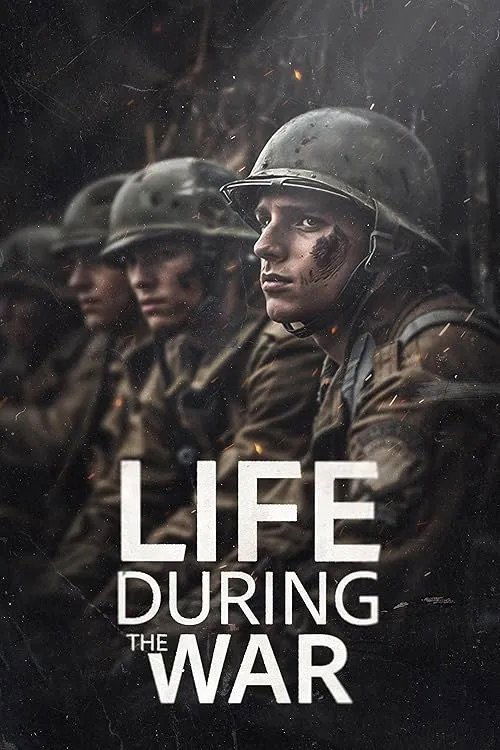 Life During the War Life During the War