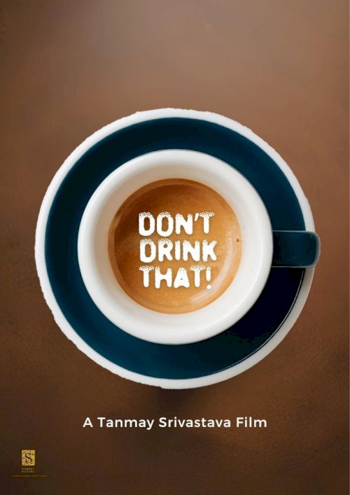 Don't Drink That! Don't Drink That!