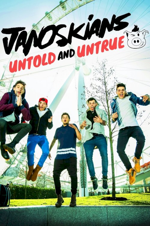 Janoskians: Untold and Untrue Janoskians: Untold and Untrue