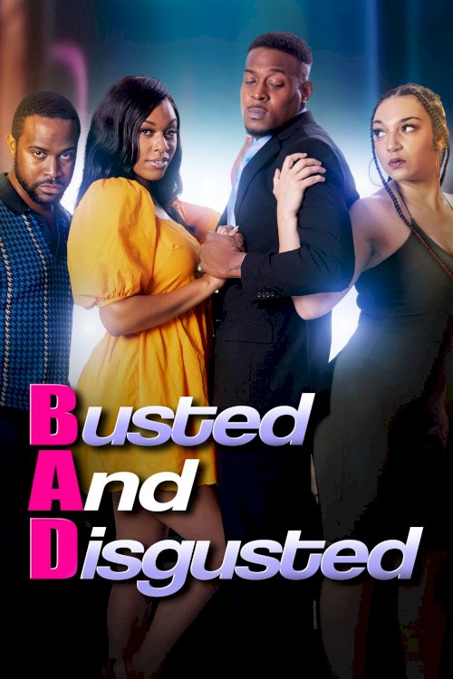 Busted and Disgusted Busted and Disgusted