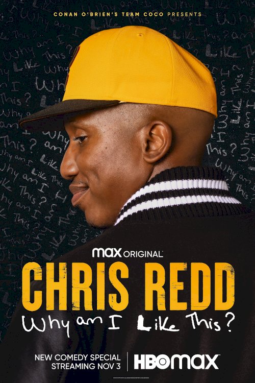 Chris Redd: Why Am I Like This? Chris Redd: Why Am I Like This?