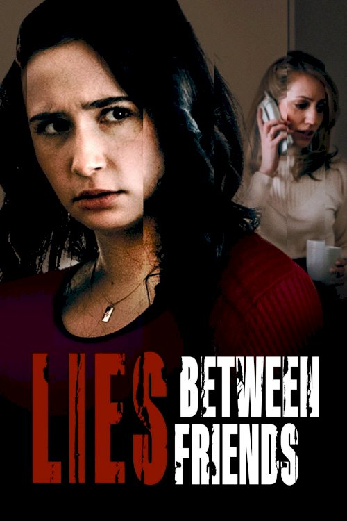 Lies Between Friends Lies Between Friends