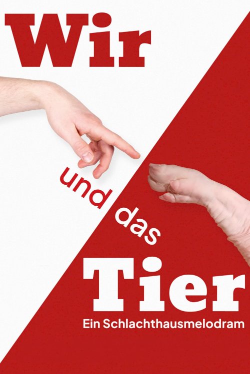 Wir und das Tier: Ein Schlachthausmelodram Wir und das Tier: Ein Schlachthausmelodram