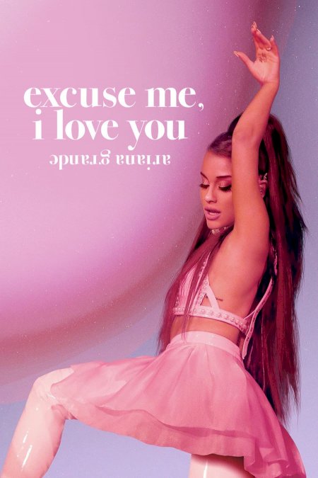ariana grande: excuse me, i love you ariana grande: excuse me, i love you
