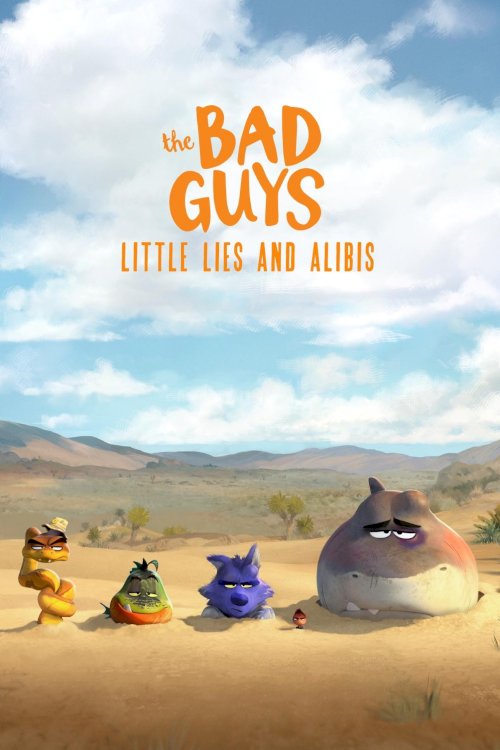 The Bad Guys: Little Lies and Alibis The Bad Guys: Little Lies and Alibis