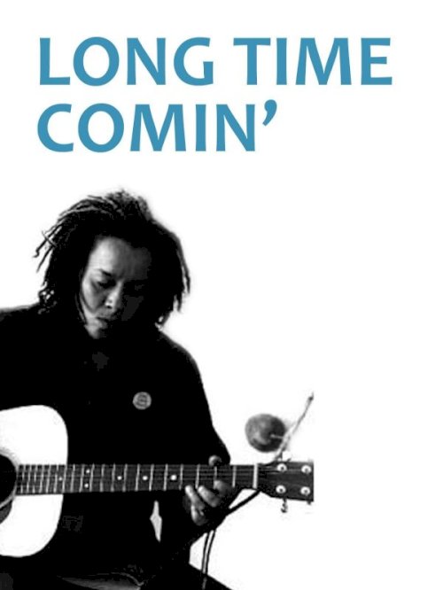 Long Time Comin' Long Time Comin'