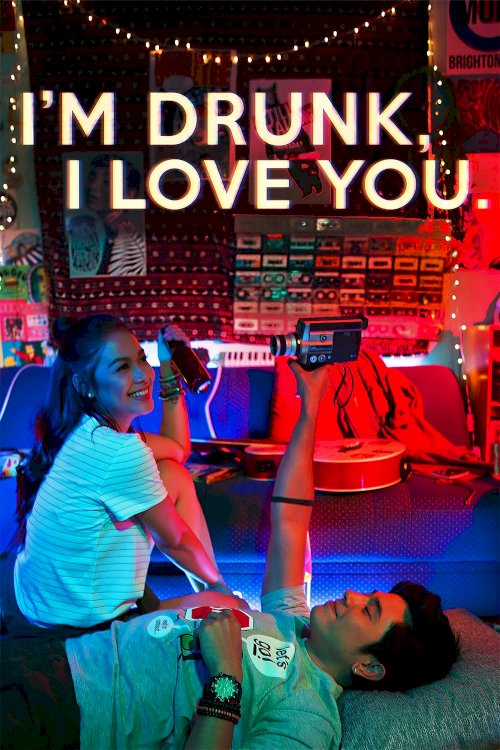I'm Drunk, I Love You I'm Drunk, I Love You