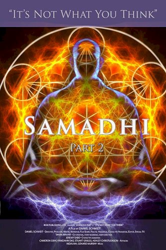 Samadhi Part 2: It's Not What You Think Samadhi Part 2: It's Not What You Think