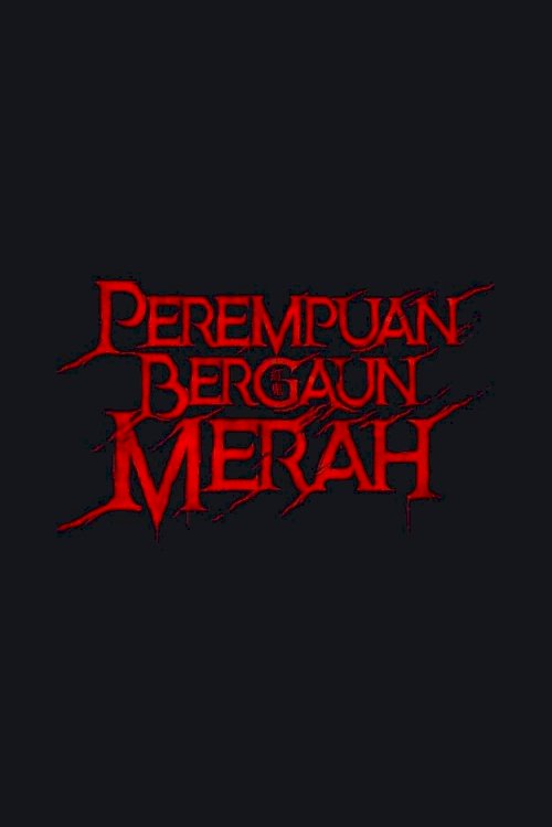 Perempuan Bergaun Merah Perempuan Bergaun Merah