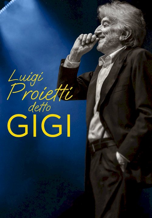 Luigi Proietti detto Gigi Luigi Proietti detto Gigi
