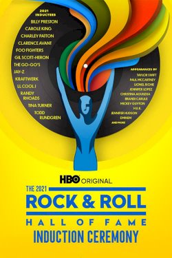 2021 Rock & Roll Hall of Fame Induction Ceremony 2021 Rock & Roll Hall of Fame Induction Ceremony