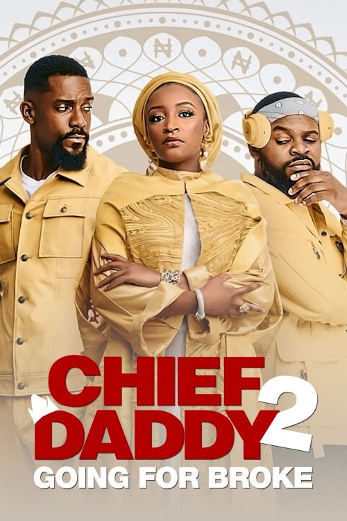 Chief Daddy 2: Going for Broke Chief Daddy 2: Going for Broke
