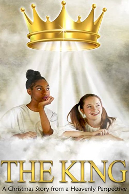 The King: A Christmas Story from a Heavenly Perspective The King: A Christmas Story from a Heavenly Perspective