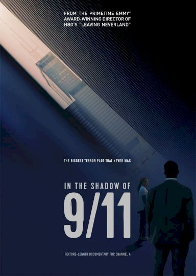 In the Shadow of 9/11 In the Shadow of 9/11