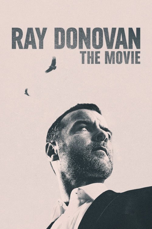 Ray Donovan: The Movie Ray Donovan: The Movie