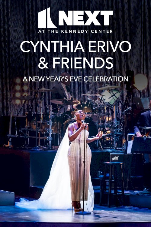 Cynthia Erivo & Friends: A New Year’s Eve Celebration Cynthia Erivo & Friends: A New Year’s Eve Celebration