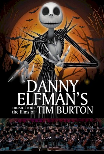 Live From Lincoln Center: Danny Elfman's Music from the Films of Tim Burton Live From Lincoln Center: Danny Elfman's Music from the Films of Tim Burton