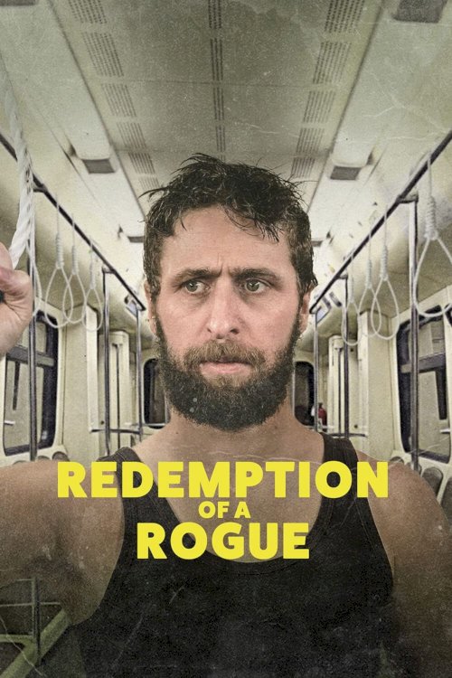 Redemption of a Rogue Redemption of a Rogue