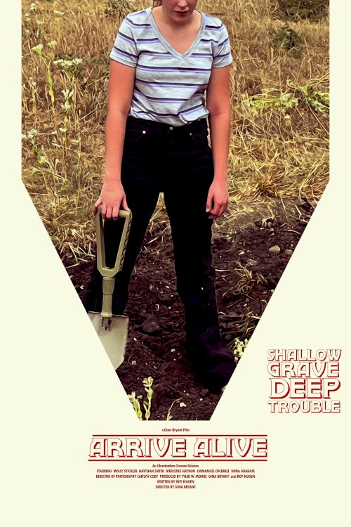 Arrive Alive Arrive Alive