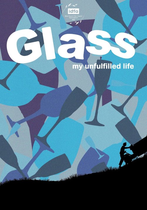 Glass, My Unfulfilled Life Glass, My Unfulfilled Life