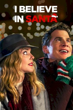 I Believe in Santa I Believe in Santa