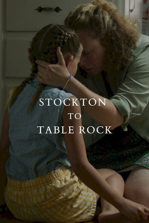 Stockton to Table Rock Stockton to Table Rock