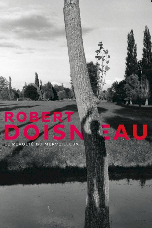 Robert Doisneau: Through the Lens Robert Doisneau: Through the Lens