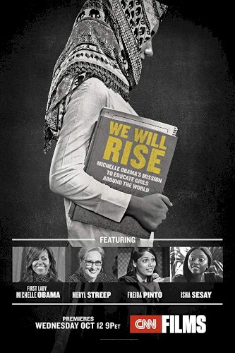 We Will Rise: Michelle Obama's Mission to Educate Girls Around the World We Will Rise: Michelle Obama's Mission to Educate Girls Around the World