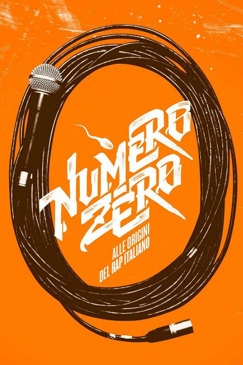 Numero Zero: The Roots of Italian Rap Numero Zero: The Roots of Italian Rap