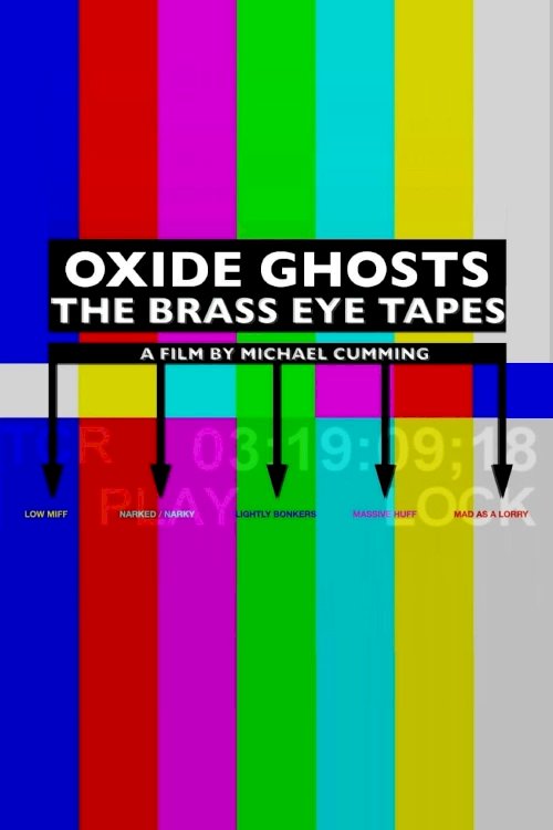 Oxide Ghosts: The Brass Eye Tapes Oxide Ghosts: The Brass Eye Tapes