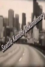 Seattle Komedy Dokumentary Seattle Komedy Dokumentary