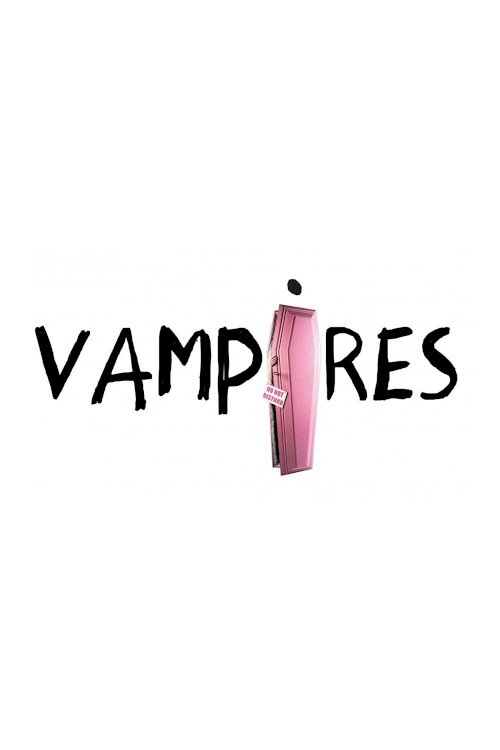 Vampires Vampires