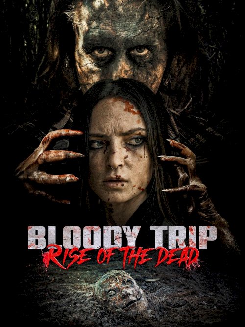 Bloody Trip: Rise of the Dead Bloody Trip: Rise of the Dead