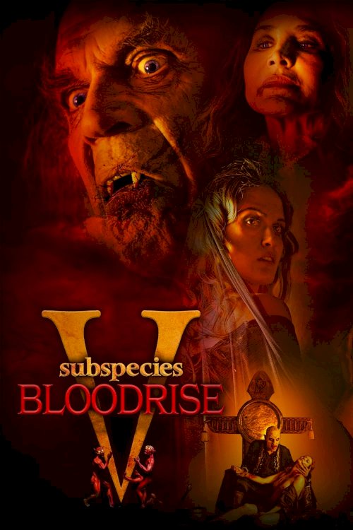 Subspecies V: Blood Rise Subspecies V: Blood Rise