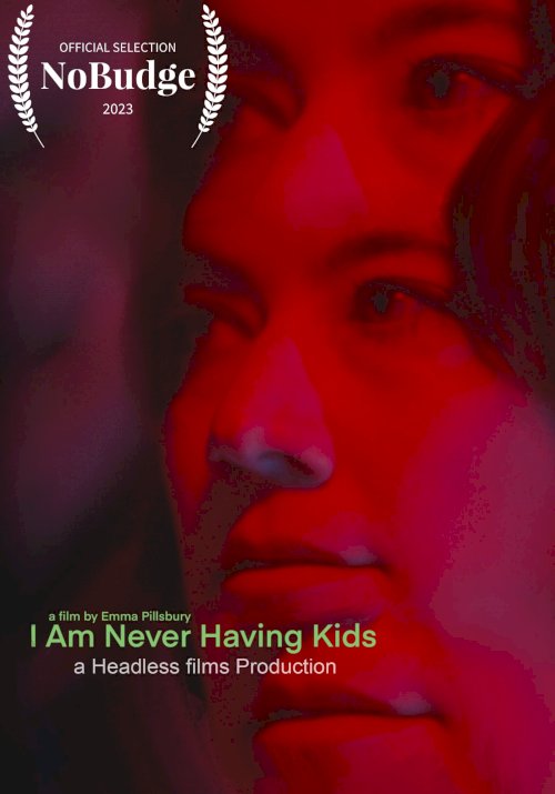 I am Never Having Kids I am Never Having Kids